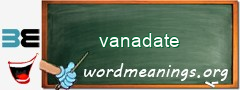 WordMeaning blackboard for vanadate